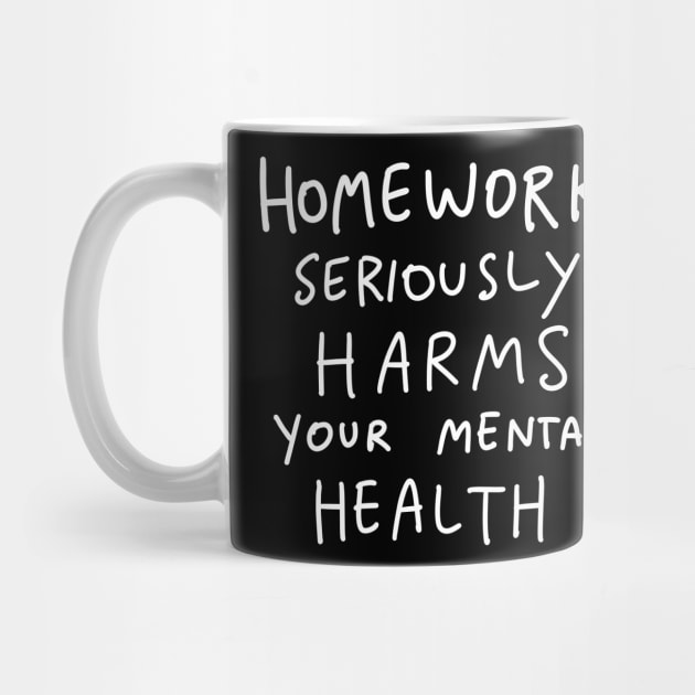 Homework Seriously Harms Your Health by isstgeschichte